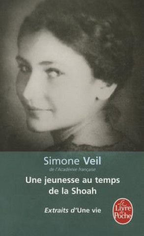 Книга Une Jeunesse Au Temps De La Sh     FL Simone Veil