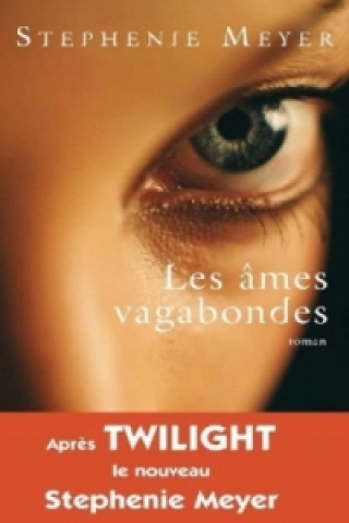Kniha Les âmes vagabondes. Seelen, französische Ausgabe Stephenie Meyer