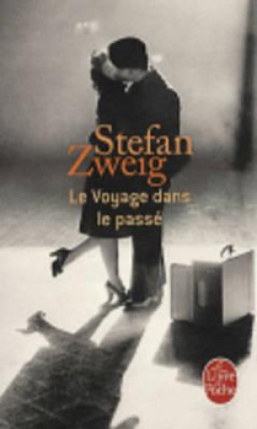 Könyv Voyage Dans Le Passe Stefan Zweig