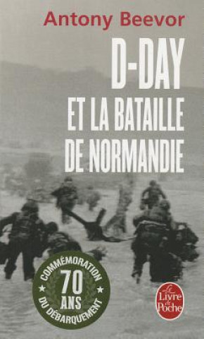 Carte D Day Et La Bataille De Norman     FL Antony Beevor