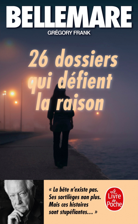 Livre 26 Dossiers Qui Defient La Rai     FL Pierre Bellemare