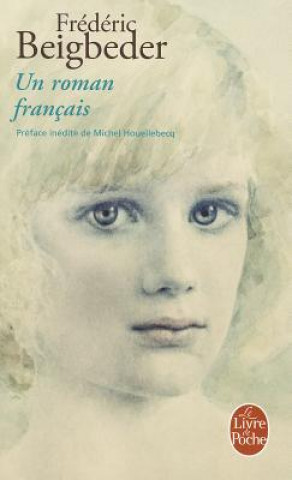 Book Un roman francais Fréderic Beigbeder