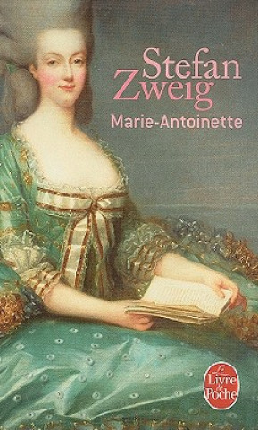 Kniha Marie-Antoinette Stefan Zweig