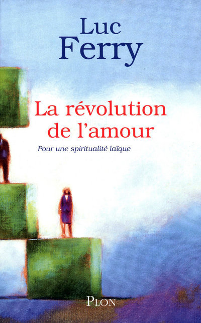 Livre La Revolution De L'Amour           FL Ferry Luc