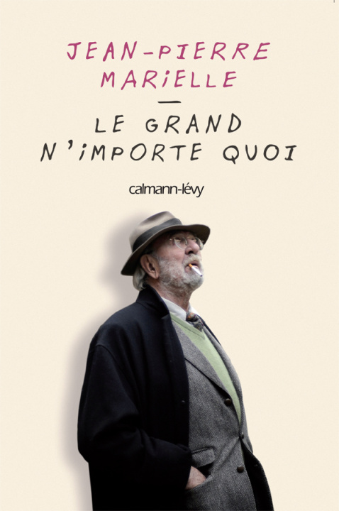 Könyv Le Grand N'Importe Quoi            FL Jean-Pierre Marielle