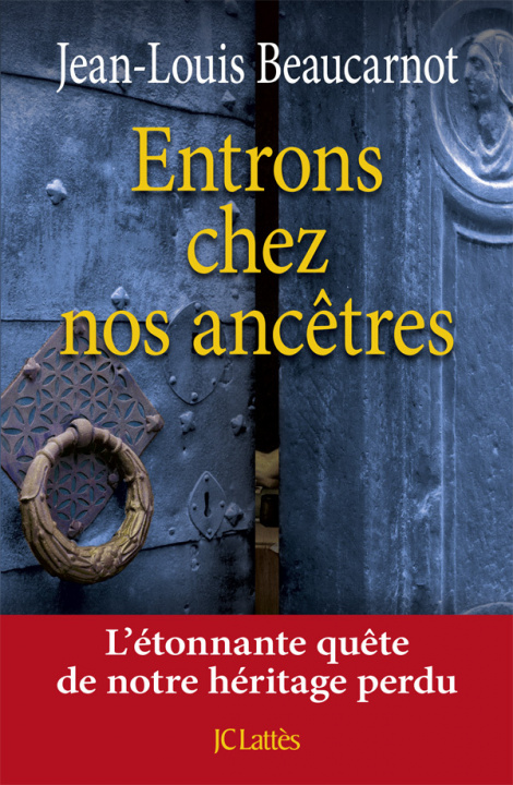 Kniha Entrons Chez Nos Ancetres          FL Jean-Louis Beaucarnot