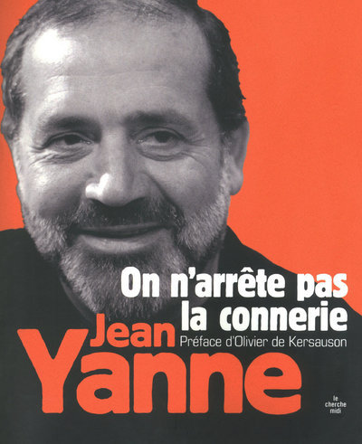 Könyv On N'Arrete Pas La Connerie        FL Jean Yanne
