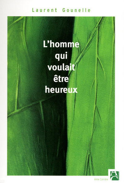 Kniha L'Homme Qui Voulait Etre Heure     FL Laurent Gounelle