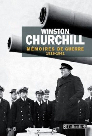 Könyv MEMOIRES DE GUERRE 1919 1941       FL Winston Churchill