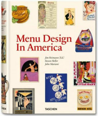 Książka Menu Design in America, 1850-1985 Jim Heimann