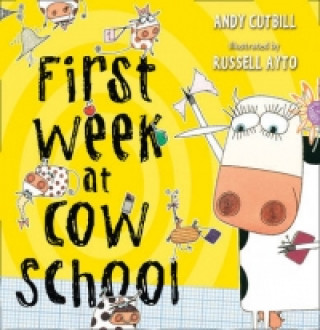 Книга First Week at Cow School Andy Cutbill