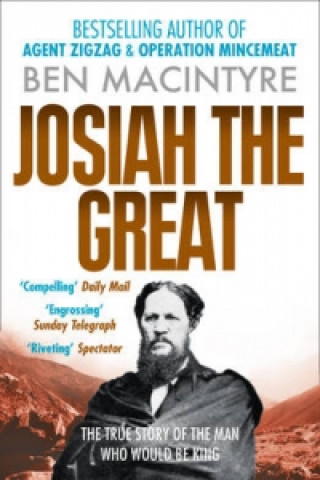 Carte Josiah the Great Ben Macintyre