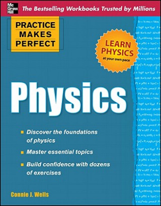 Carte Practice Makes Perfect Physics Connie J Wells
