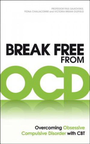 Kniha Break Free from OCD Paul Salkovskis