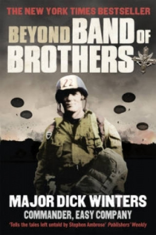 Carte Beyond Band of Brothers Dick Winters