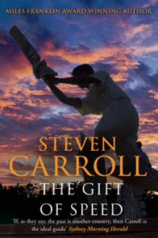 Knjiga Gift of Speed Steven Carroll