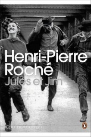 Kniha Jules et Jim Henri-Pierre Roché