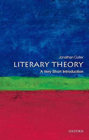 Könyv Literary Theory: A Very Short Introduction Jonathan Culler