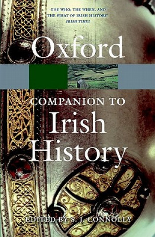 Knjiga Oxford Companion to Irish History S J Connolly