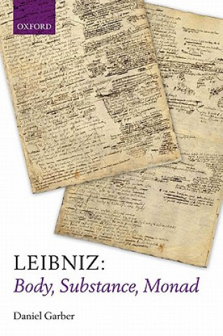 Könyv Leibniz: Body, Substance, Monad Daniel Garber
