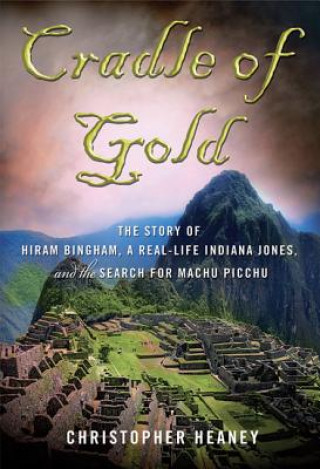 Könyv Cradle of Gold Christopher Heaney