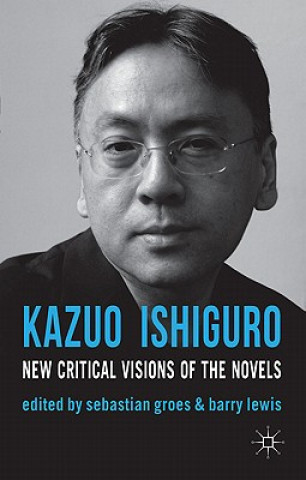 Kniha Kazuo Ishiguro Sebastian Groes