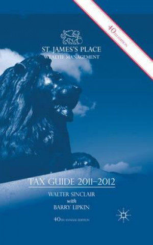 Carte St. James's Place Tax Guide 2011-2012 Walter Sinclair