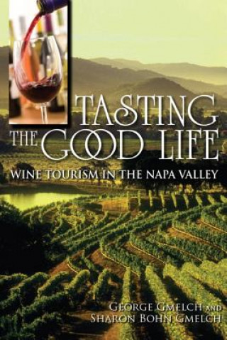 Kniha Tasting the Good Life George Gmelch