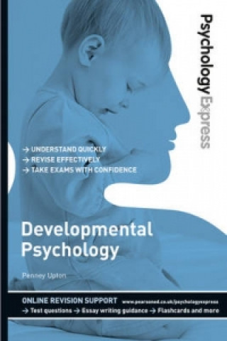 Книга Psychology Express: Developmental Psychology Dominic Upton