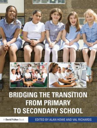 Książka Bridging the Transition from Primary to Secondary School Alan Howe