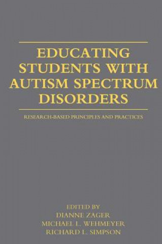 Carte Educating Students with Autism Spectrum Disorders Dianne Zager