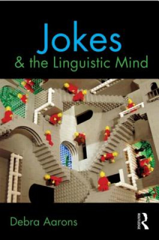 Kniha Jokes and the Linguistic Mind Debra Aarons