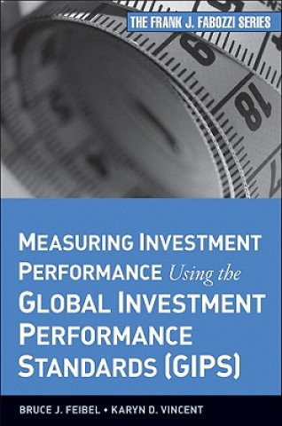 Kniha Complying with the Global Investment Performance Standards (GIPS) Bruce J Feibel