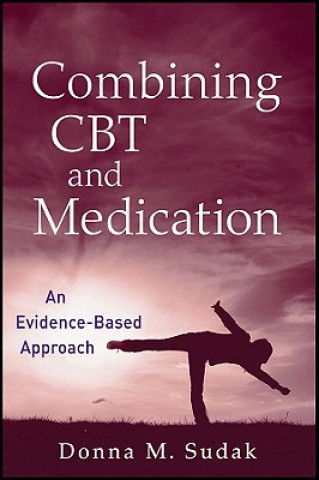Carte Combining CBT and Medication Donna M Sudak