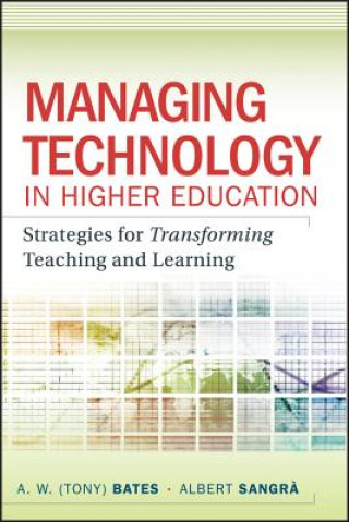 Buch Managing Technology in Higher Education - Strategies for Transforming Teaching and Learning A W Bates