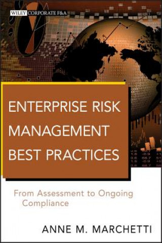 Carte Enterprise Risk Management Best Practices - From Assessment to Ongoing Compliance Anne M Marchetti