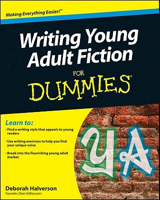 Könyv Writing Young Adult Fiction For Dummies Deborah Halverson