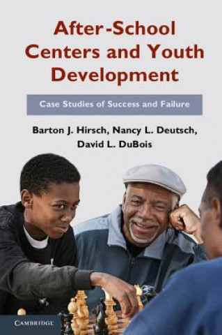 Βιβλίο After-School Centers and Youth Development Barton J Hirsch