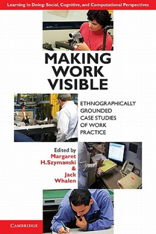 Knjiga Making Work Visible Margaret H Szymanski