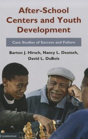 Könyv After-School Centers and Youth Development Barton J Hirsch