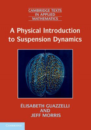 Carte Physical Introduction to Suspension Dynamics Elisabeth Guazzelli