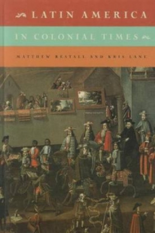 Könyv Latin America in Colonial Times Matthew Restall