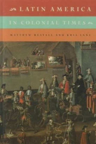 Kniha Latin America in Colonial Times Matthew Restall