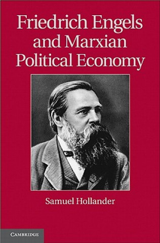 Carte Friedrich Engels and Marxian Political Economy Samuel Hollander
