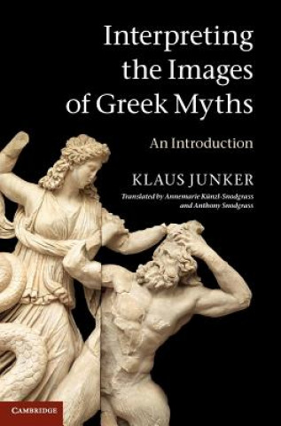 Buch Interpreting the Images of Greek Myths Klaus Junker