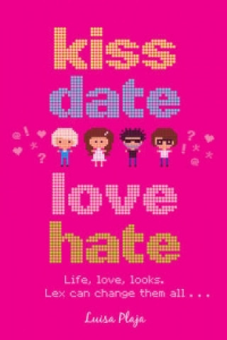 Kniha Kiss, Date, Love, Hate Luisa Plaja