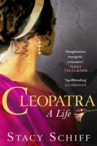Kniha Cleopatra Stacy Schiff