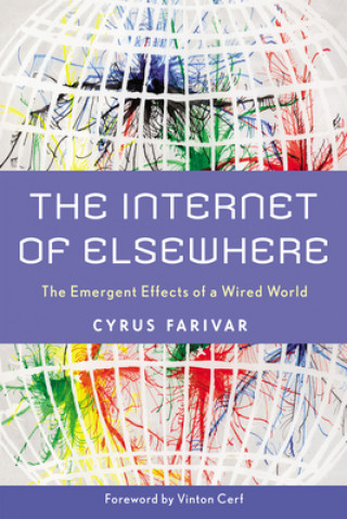 Книга Internet of Elsewhere Cyrus Farivar