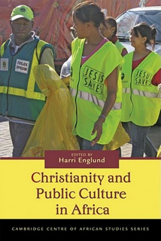 Kniha Christianity and Public Culture in Africa Harri Englund