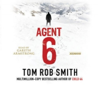 Knjiga Agent 6 Tom Rob Smith